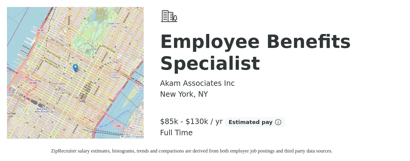 Akam Associates Inc job posting for a Employee Benefits Specialist in New York, NY with a salary of $85,000 to $130,000 Yearly with a map of New York location.