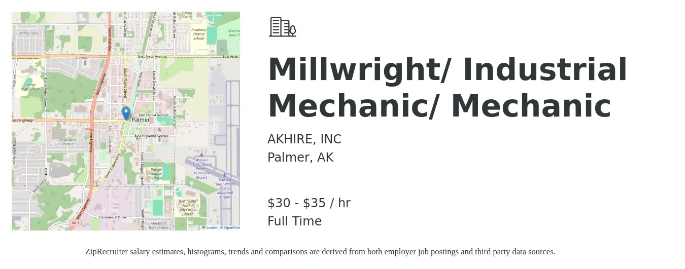 AKHIRE, INC job posting for a Millwright/ Industrial Mechanic/ Mechanic in Palmer, AK with a salary of $32 to $37 Hourly with a map of Palmer location.