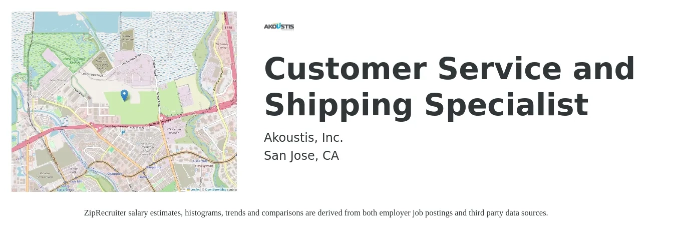Akoustis, Inc. job posting for a Customer Service and Shipping Specialist in San Jose, CA with a salary of $67,000 to $80,000 Yearly with a map of San Jose location.