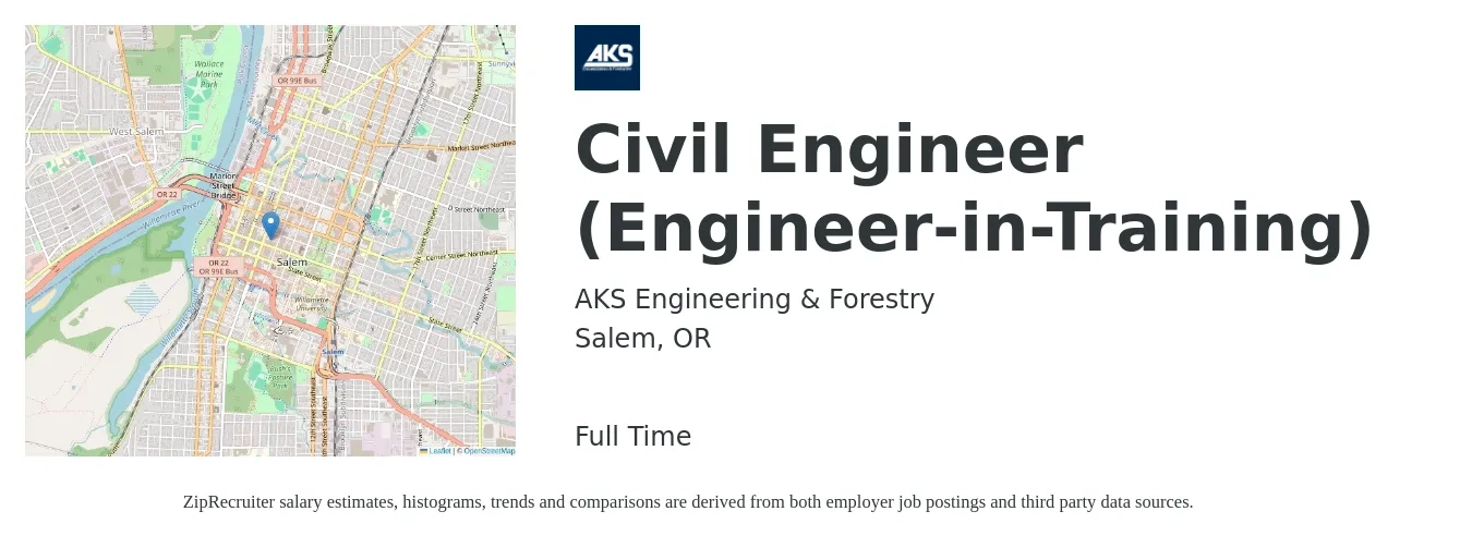 AKS Engineering & Forestry job posting for a Civil Engineer (Engineer-in-Training) in Salem, OR with a salary of $63,300 to $73,400 Yearly with a map of Salem location.