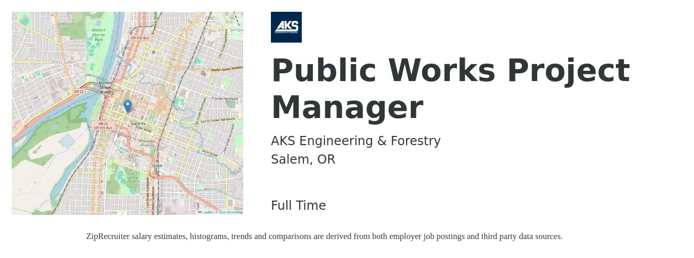 AKS Engineering & Forestry job posting for a Public Works Project Manager in Salem, OR with a salary of $83,400 to $129,200 Yearly with a map of Salem location.