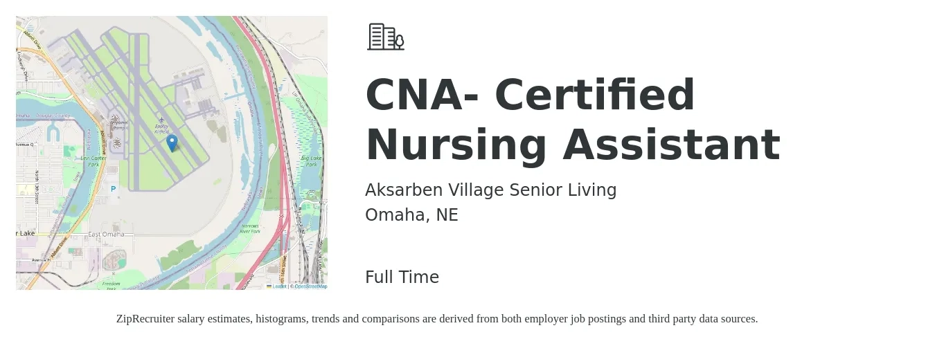 Aksarben Village Senior Living job posting for a CNA- Certified Nursing Assistant in Omaha, NE with a salary of $16 to $22 Hourly with a map of Omaha location.