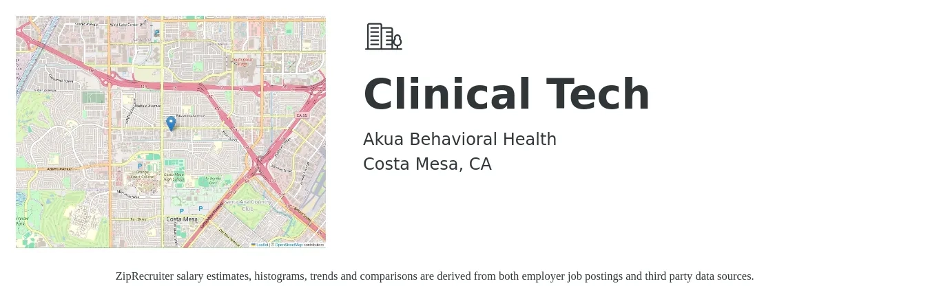 Akua Behavioral Health job posting for a Clinical Tech in Costa Mesa, CA with a salary of $19 to $21 Hourly with a map of Costa Mesa location.