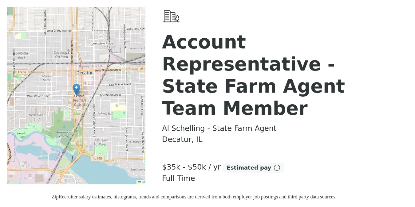 Al Schelling - State Farm Agent job posting for a Account Representative - State Farm Agent Team Member in Decatur, IL with a salary of $35,000 to $50,000 Yearly with a map of Decatur location.