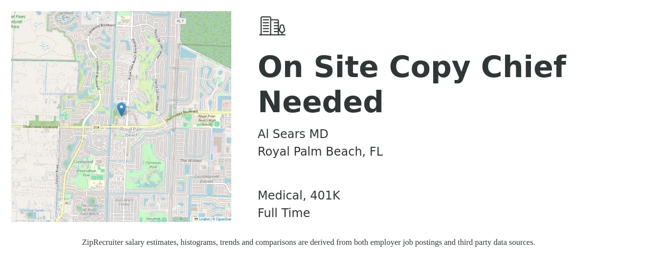 Al Sears MD job posting for a On Site Copy Chief Needed in Royal Palm Beach, FL with a salary of $27 to $40 Hourly and benefits including medical, and 401k with a map of Royal Palm Beach location.