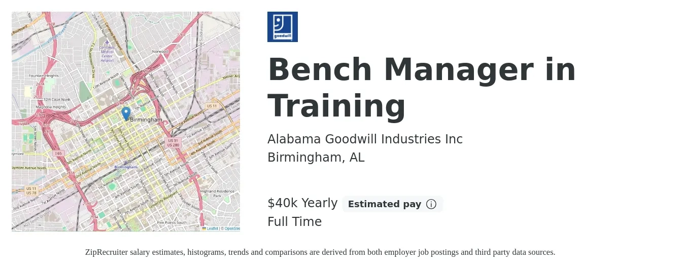 Alabama Goodwill Industries Inc job posting for a Bench Manager in Training in Birmingham, AL with a salary of $40,000 Yearly with a map of Birmingham location.