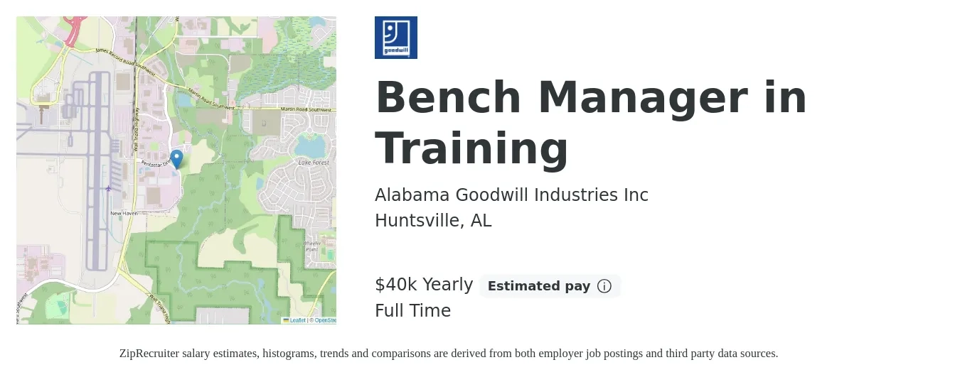Alabama Goodwill Industries Inc job posting for a Bench Manager in Training in Huntsville, AL with a salary of $40,000 Yearly with a map of Huntsville location.