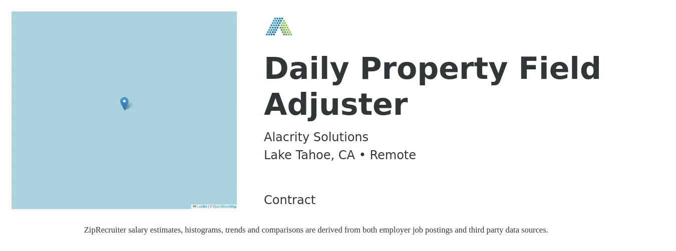Alacrity Solutions job posting for a Daily Property Field Adjuster in Lake Tahoe, CA with a salary of $80,000 to $103,700 Yearly with a map of Lake Tahoe location.