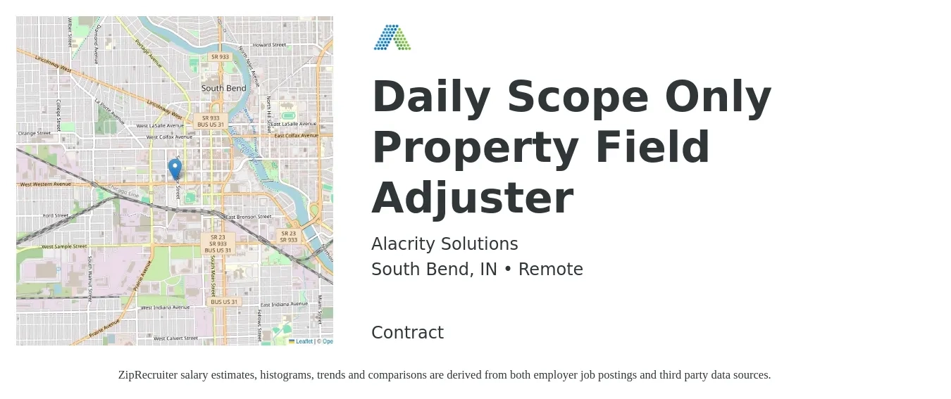 Alacrity Solutions job posting for a Daily Scope Only Property Field Adjuster in South Bend, IN with a salary of $66,200 to $85,800 Yearly with a map of South Bend location.