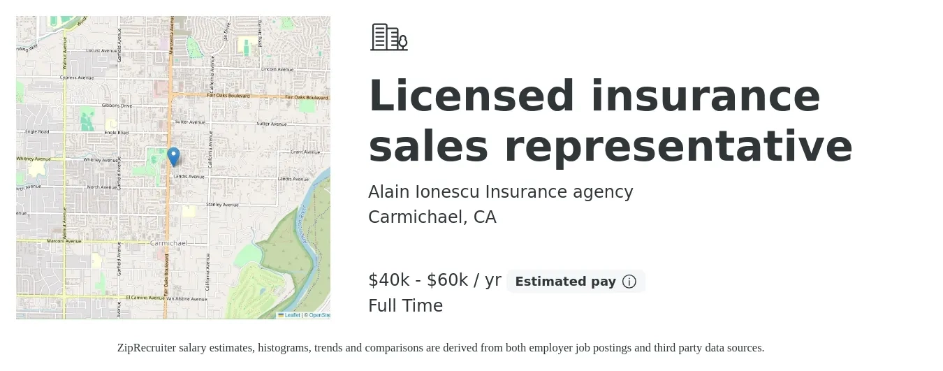 Alain Ionescu Insurance agency job posting for a Licensed insurance sales representative in Carmichael, CA with a salary of $40,000 to $60,000 Yearly with a map of Carmichael location.