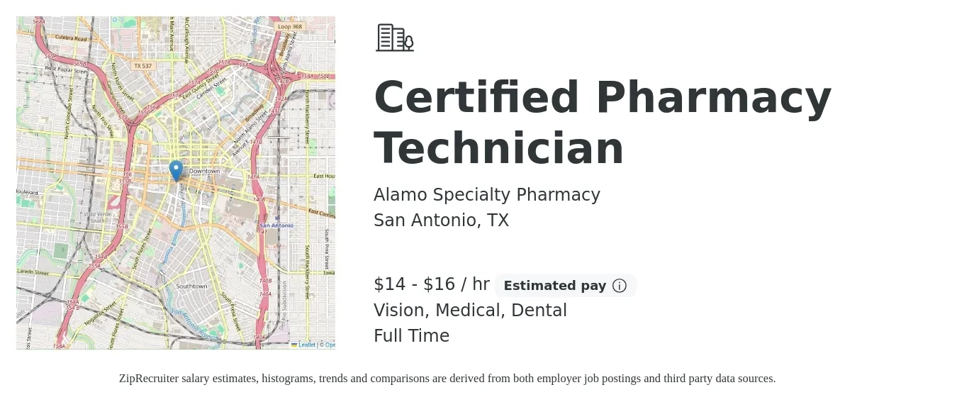 Alamo Specialty Pharmacy job posting for a Certified Pharmacy Technician in San Antonio, TX with a salary of $15 to $17 Hourly and benefits including medical, pto, vision, dental, and life_insurance with a map of San Antonio location.
