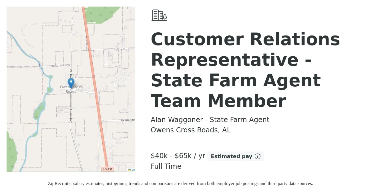Alan Waggoner - State Farm Agent job posting for a Customer Relations Representative - State Farm Agent Team Member in Owens Cross Roads, AL with a salary of $40,000 to $65,000 Yearly with a map of Owens Cross Roads location.