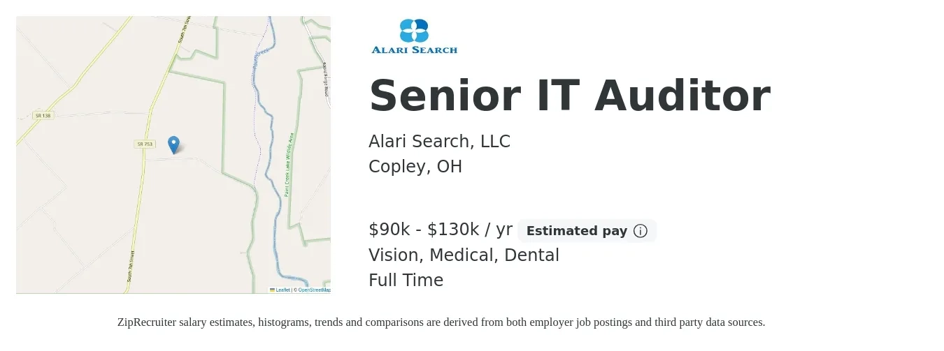 Alari Search, LLC job posting for a Senior IT Auditor in Copley, OH with a salary of $90,000 to $130,000 Yearly and benefits including vision, dental, medical, and pto with a map of Copley location.