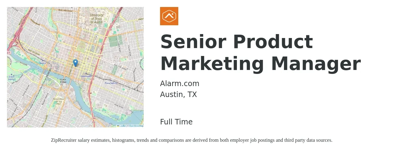 Alarm.com job posting for a Senior Product Marketing Manager in Austin, TX with a salary of $119,900 to $157,100 Yearly with a map of Austin location.
