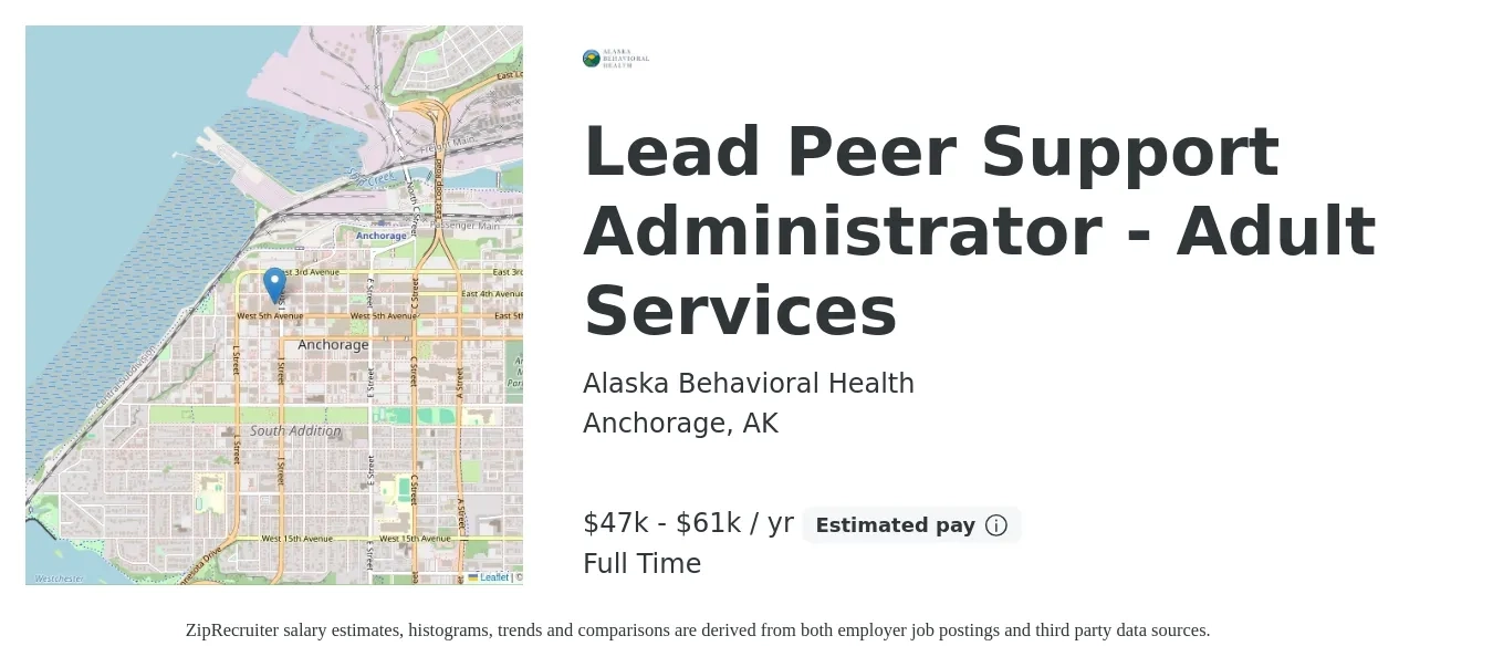 Alaska Behavioral Health job posting for a Lead Peer Support Administrator - Adult Services in Anchorage, AK with a salary of $47,373 to $61,307 Yearly with a map of Anchorage location.