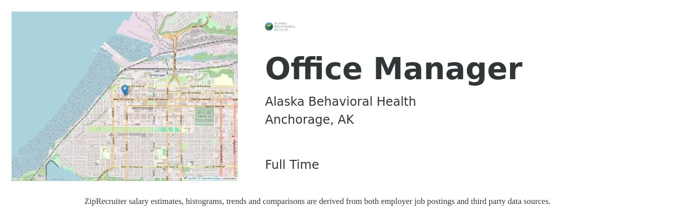Alaska Behavioral Health job posting for a Office Manager in Anchorage, AK with a salary of $17,000 Monthly with a map of Anchorage location.