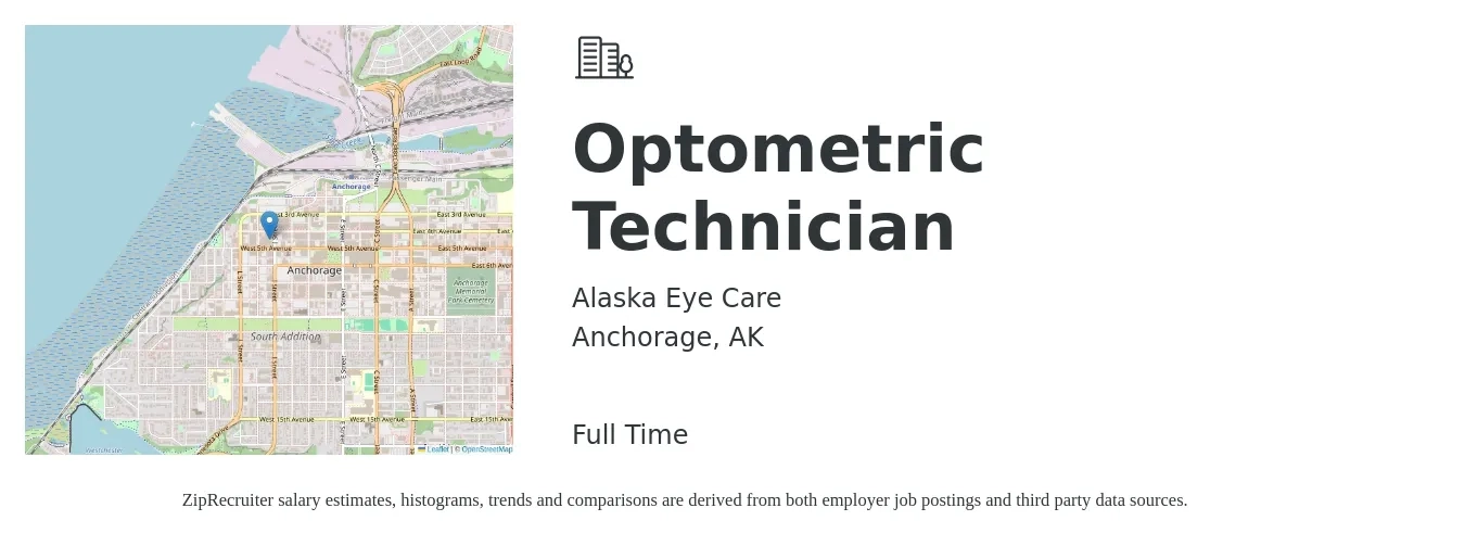 Alaska Eye Care job posting for a Optometric Technician in Anchorage, AK with a salary of $16 to $21 Hourly with a map of Anchorage location.