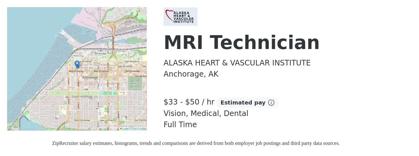 ALASKA HEART & VASCULAR INSTITUTE job posting for a MRI Technician in Anchorage, AK with a salary of $35 to $53 Hourly and benefits including life_insurance, medical, pto, retirement, vision, and dental with a map of Anchorage location.