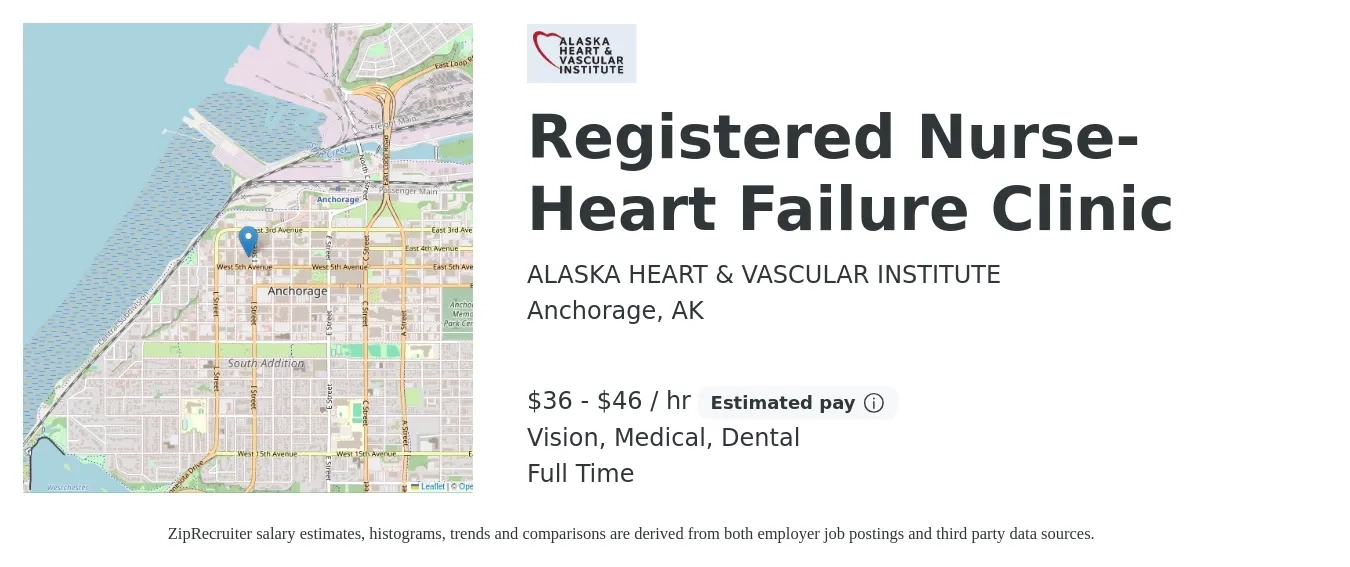 ALASKA HEART & VASCULAR INSTITUTE job posting for a Registered Nurse- Heart Failure Clinic in Anchorage, AK with a salary of $38 to $48 Hourly and benefits including retirement, vision, dental, life_insurance, medical, and pto with a map of Anchorage location.