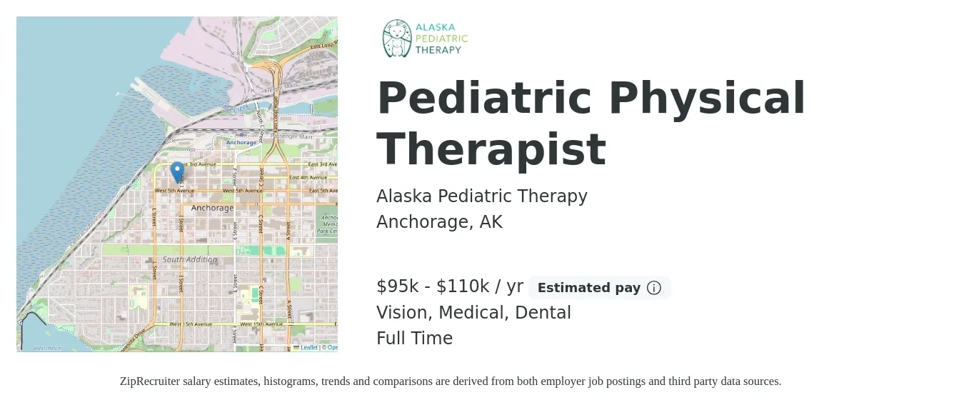 Alaska Pediatric Therapy job posting for a Pediatric Physical Therapist in Anchorage, AK with a salary of $95,000 to $110,000 Yearly and benefits including retirement, vision, dental, medical, and pto with a map of Anchorage location.