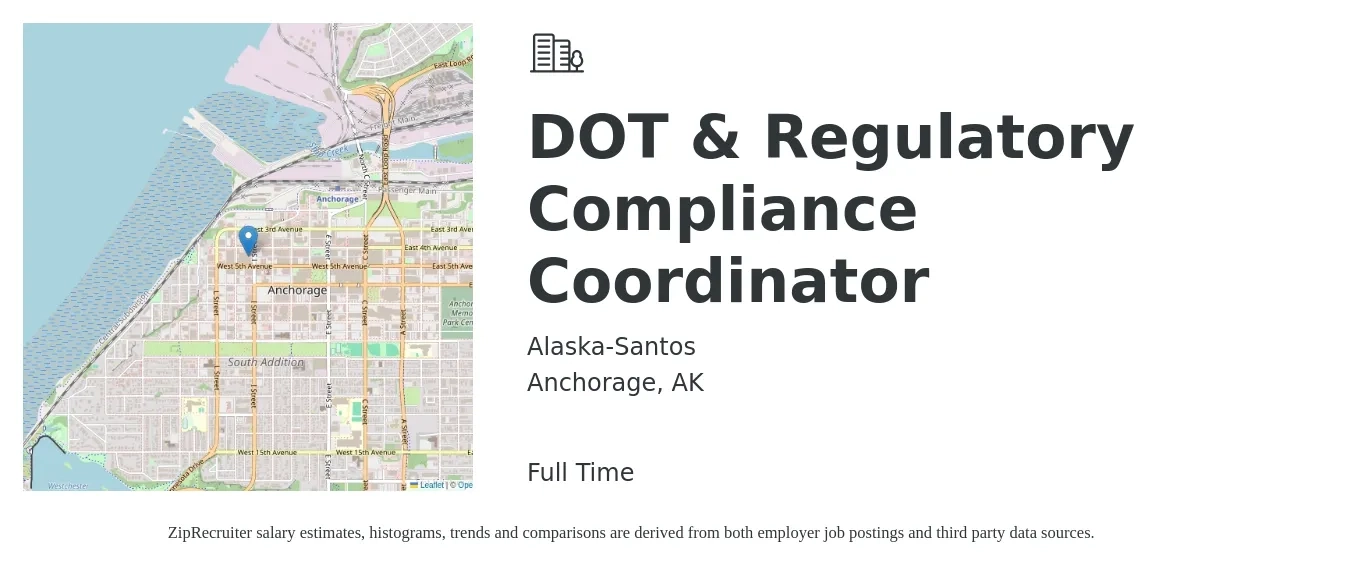 Alaska-Santos job posting for a DOT & Regulatory Compliance Coordinator in Anchorage, AK with a salary of $50,400 to $67,000 Yearly with a map of Anchorage location.