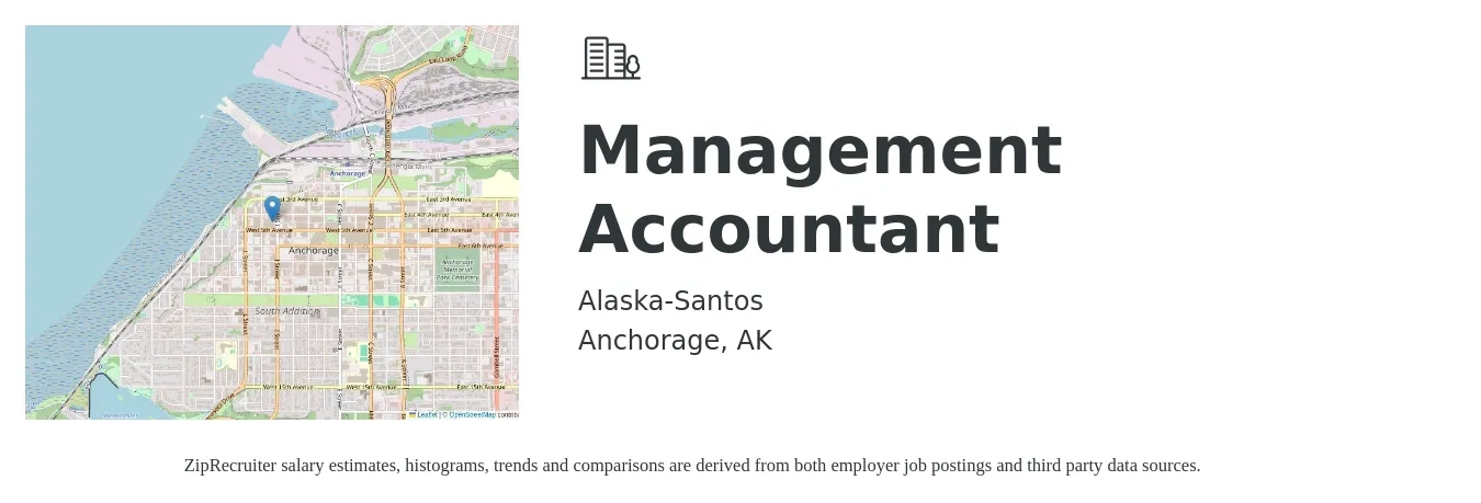 Alaska-Santos job posting for a Management Accountant in Anchorage, AK with a salary of $72,700 to $134,500 Yearly with a map of Anchorage location.