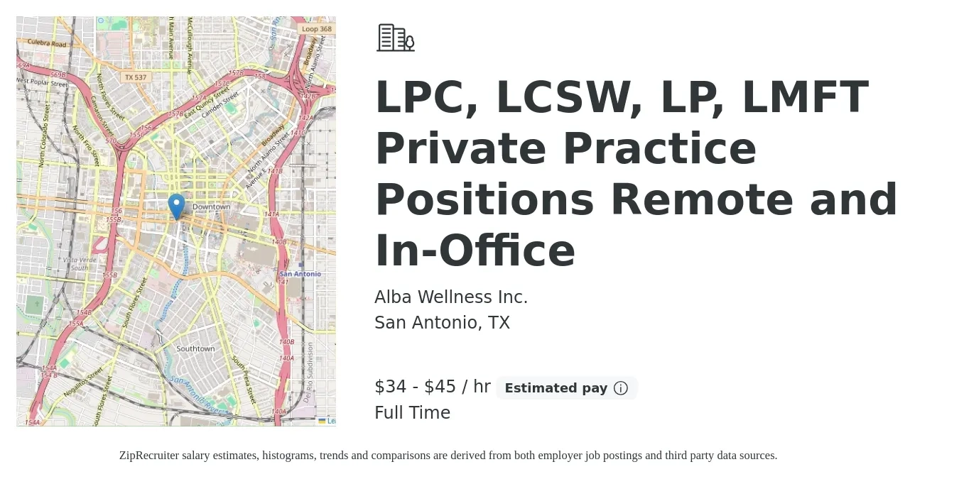 Alba Wellness Inc. job posting for a LPC, LCSW, LP, LMFT Private Practice Positions Remote and In-Office in San Antonio, TX with a salary of $36 to $47 Hourly with a map of San Antonio location.