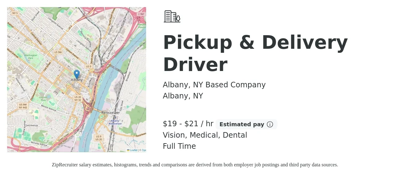 Albany, NY Based Company job posting for a Pickup & Delivery Driver in Albany, NY with a salary of $20 to $22 Hourly and benefits including medical, pto, retirement, vision, dental, and life_insurance with a map of Albany location.