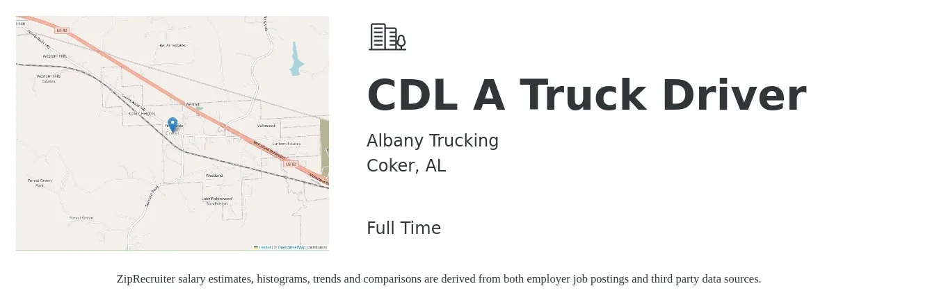 Albany Trucking job posting for a CDL A Truck Driver in Coker, AL with a salary of $1,500 to $1,600 Weekly with a map of Coker location.