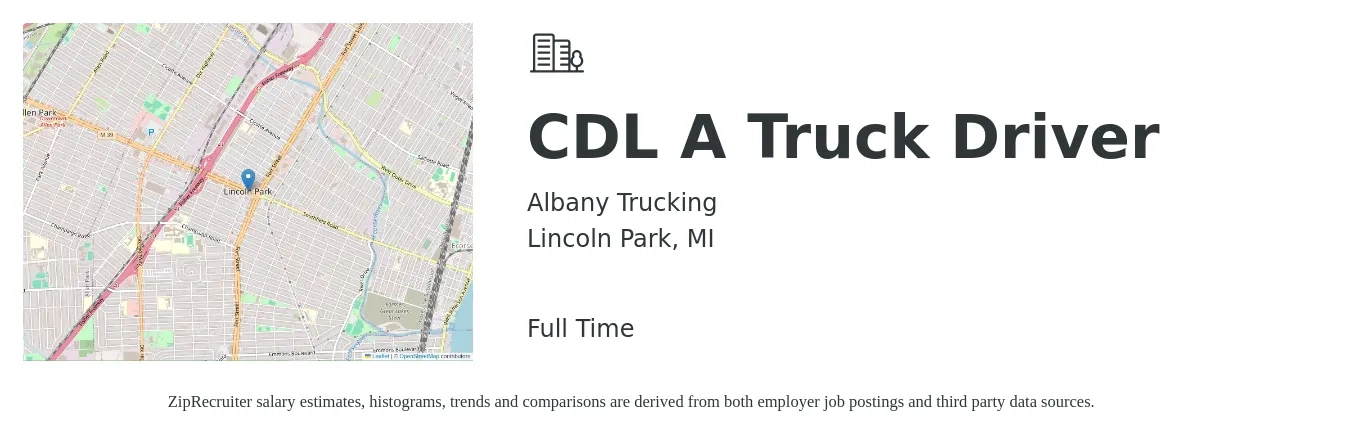 Albany Trucking job posting for a CDL A Truck Driver in Lincoln Park, MI with a salary of $1,500 to $1,600 Weekly with a map of Lincoln Park location.