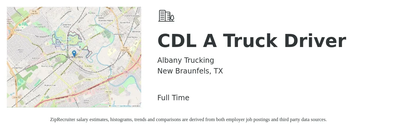 Albany Trucking job posting for a CDL A Truck Driver in New Braunfels, TX with a salary of $1,500 to $1,600 Weekly with a map of New Braunfels location.