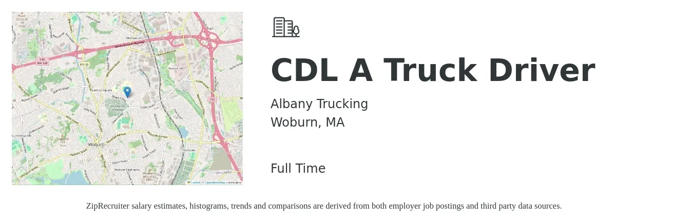 Albany Trucking job posting for a CDL A Truck Driver in Woburn, MA with a salary of $1,500 to $1,600 Weekly with a map of Woburn location.