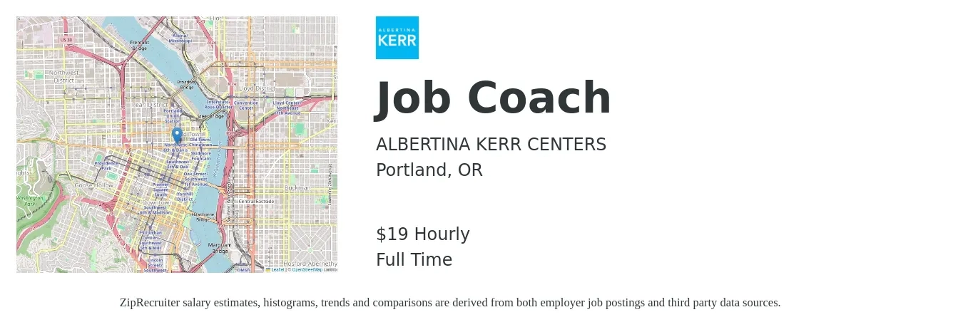 ALBERTINA KERR CENTERS job posting for a Job Coach in Portland, OR with a salary of $21 Hourly with a map of Portland location.