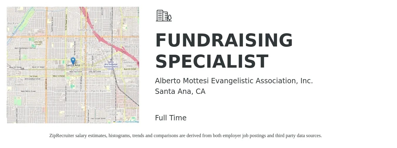 Alberto Mottesi Evangelistic Association, Inc. job posting for a FUNDRAISING SPECIALIST in Santa Ana, CA with a salary of $5,000 Monthly with a map of Santa Ana location.