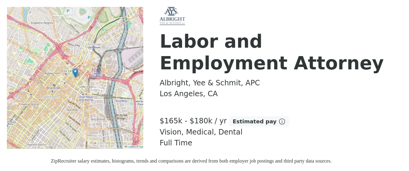 Albright, Yee & Schmit, APC job posting for a Labor and Employment Attorney in Los Angeles, CA with a salary of $165,000 to $180,000 Yearly and benefits including retirement, vision, dental, medical, and pto with a map of Los Angeles location.