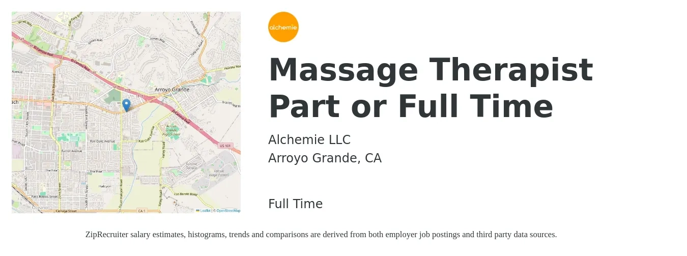 Alchemie LLC job posting for a Massage Therapist Part or Full Time in Arroyo Grande, CA with a salary of $25 to $48 Hourly with a map of Arroyo Grande location.