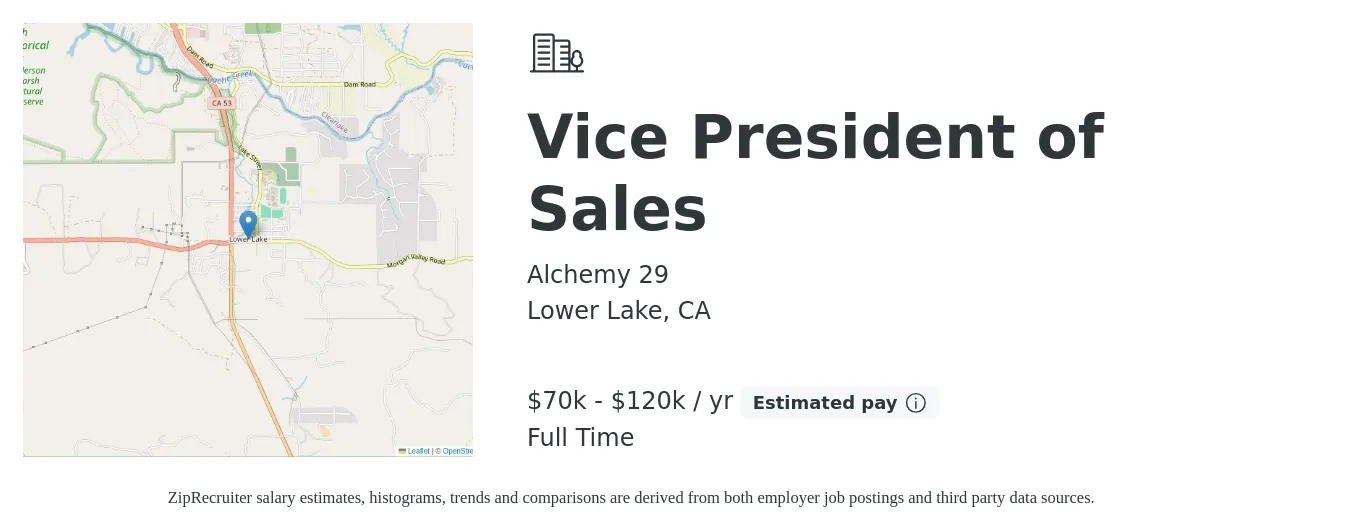 Alchemy 29 job posting for a Vice President of Sales in Lower Lake, CA with a salary of $70,000 to $120,000 Yearly with a map of Lower Lake location.
