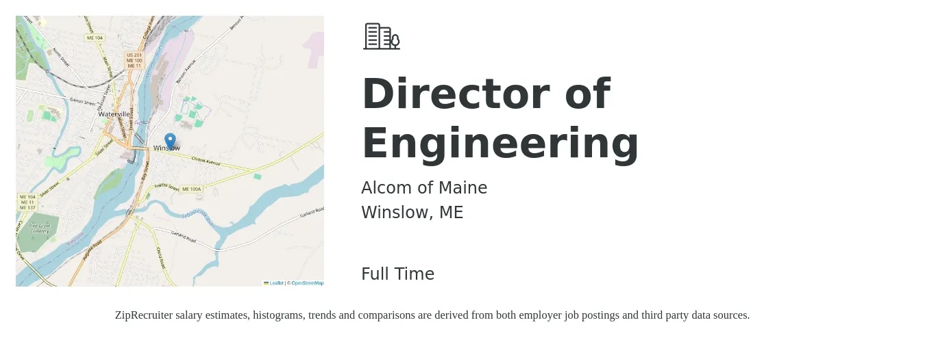 Alcom of Maine job posting for a Director of Engineering in Winslow, ME with a salary of $141,200 to $252,500 Yearly with a map of Winslow location.
