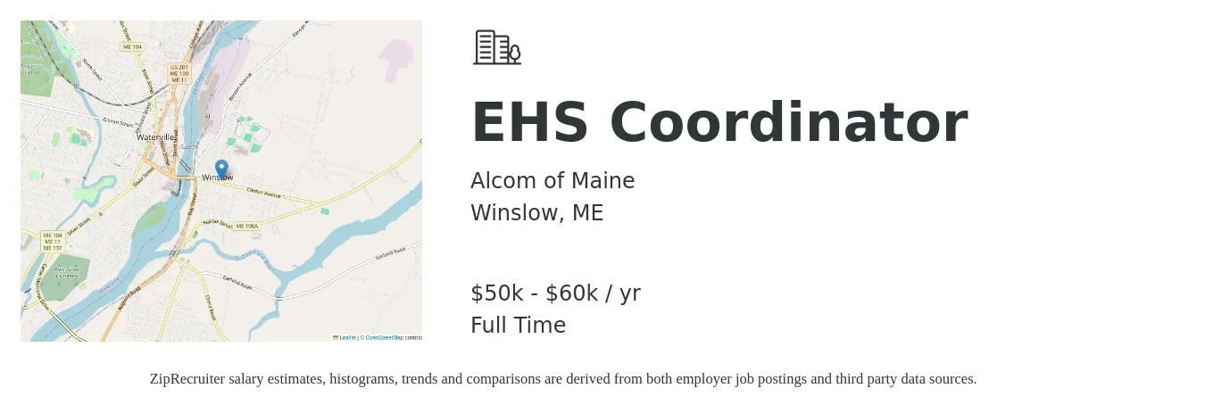 Alcom of Maine job posting for a EHS Coordinator in Winslow, ME with a salary of $50,000 to $60,000 Yearly with a map of Winslow location.