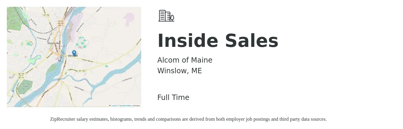 Alcom of Maine job posting for a Inside Sales in Winslow, ME with a salary of $39,400 to $58,900 Yearly with a map of Winslow location.