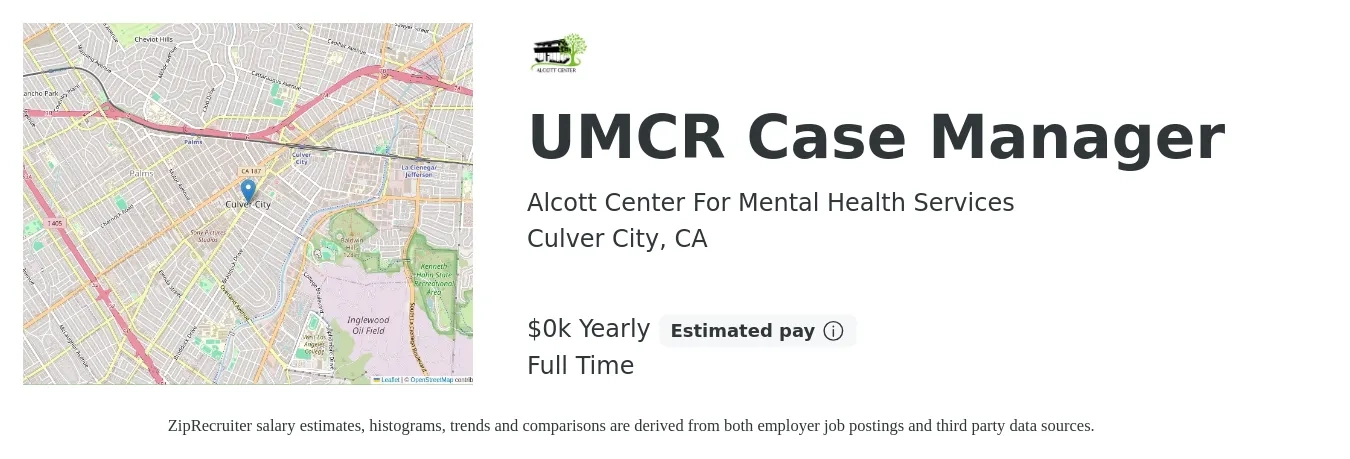 Alcott Center For Mental Health Services job posting for a UMCR Case Manager in Culver City, CA with a salary of $23 to $25 Yearly with a map of Culver City location.