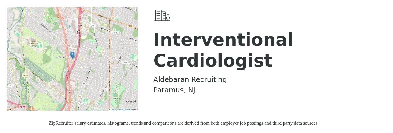 Aldebaran Recruiting job posting for a Interventional Cardiologist in Paramus, NJ with a salary of $323,900 to $404,800 Yearly with a map of Paramus location.