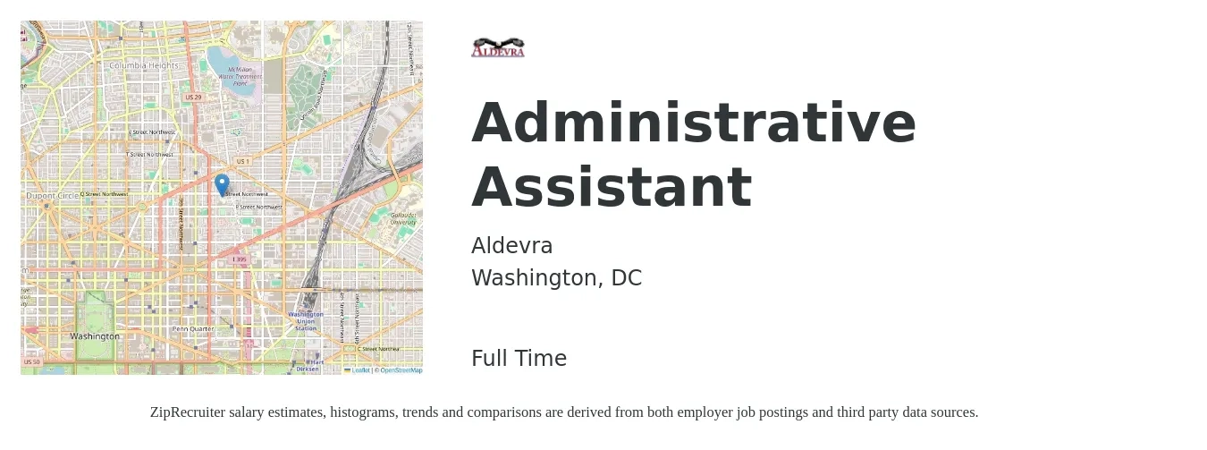 Aldevra job posting for a Administrative Assistant in Washington, DC with a salary of $20 to $28 Hourly with a map of Washington location.