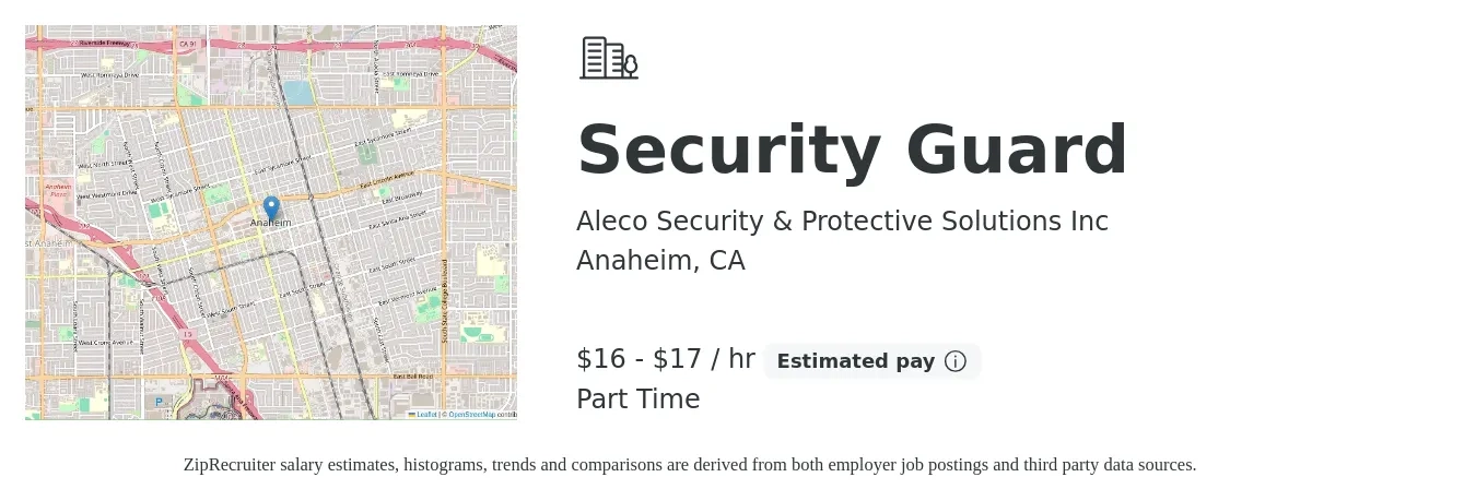 Aleco Security & Protective Solutions Inc job posting for a Security Guard in Anaheim, CA with a salary of $17 to $18 Hourly with a map of Anaheim location.