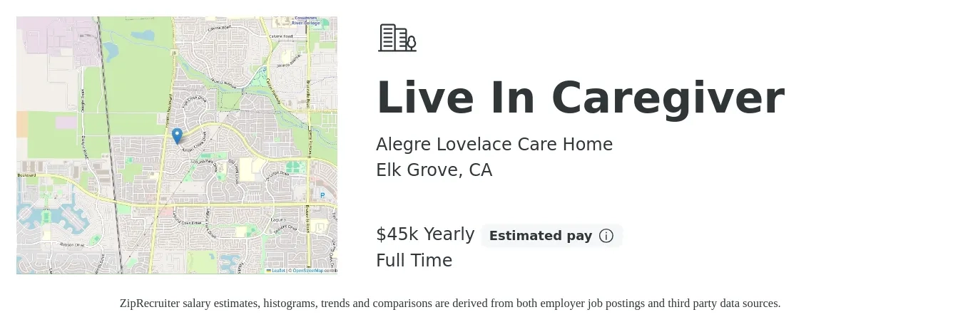 Alegre Lovelace Care Home job posting for a Live In Caregiver in Elk Grove, CA with a salary of $45,000 Yearly with a map of Elk Grove location.