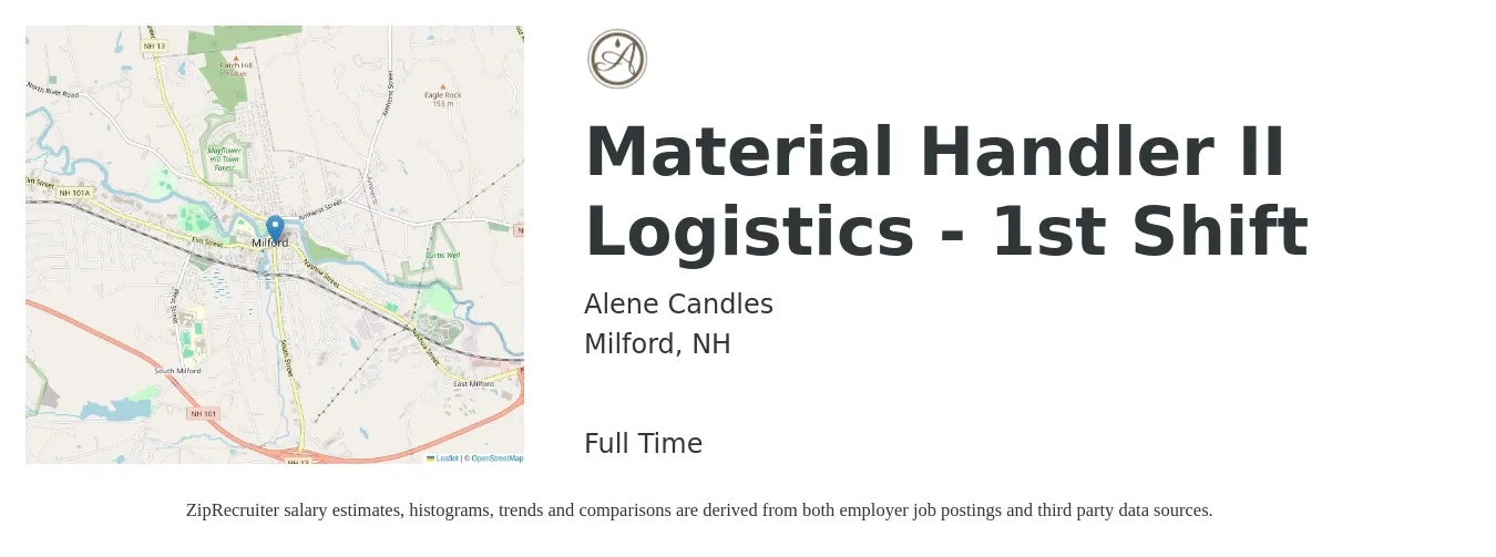 Alene Candles job posting for a Material Handler II Logistics - 1st Shift in Milford, NH with a salary of $19 Hourly with a map of Milford location.