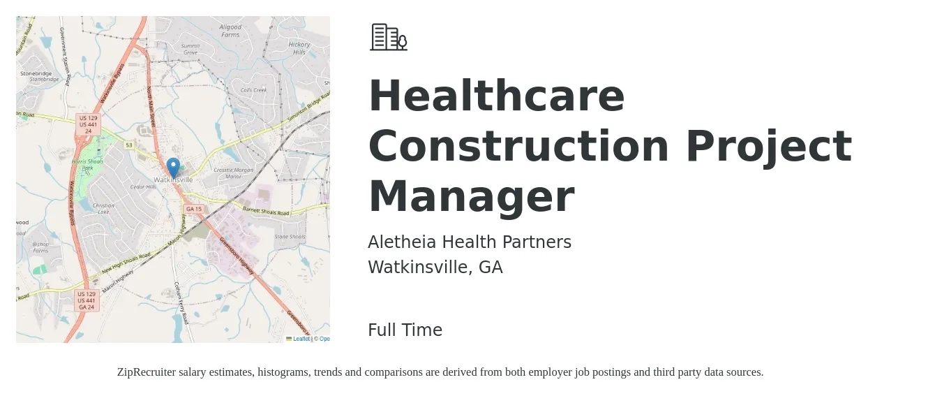 Aletheia Health Partners job posting for a Healthcare Construction Project Manager in Watkinsville, GA with a salary of $67,100 to $106,500 Yearly with a map of Watkinsville location.