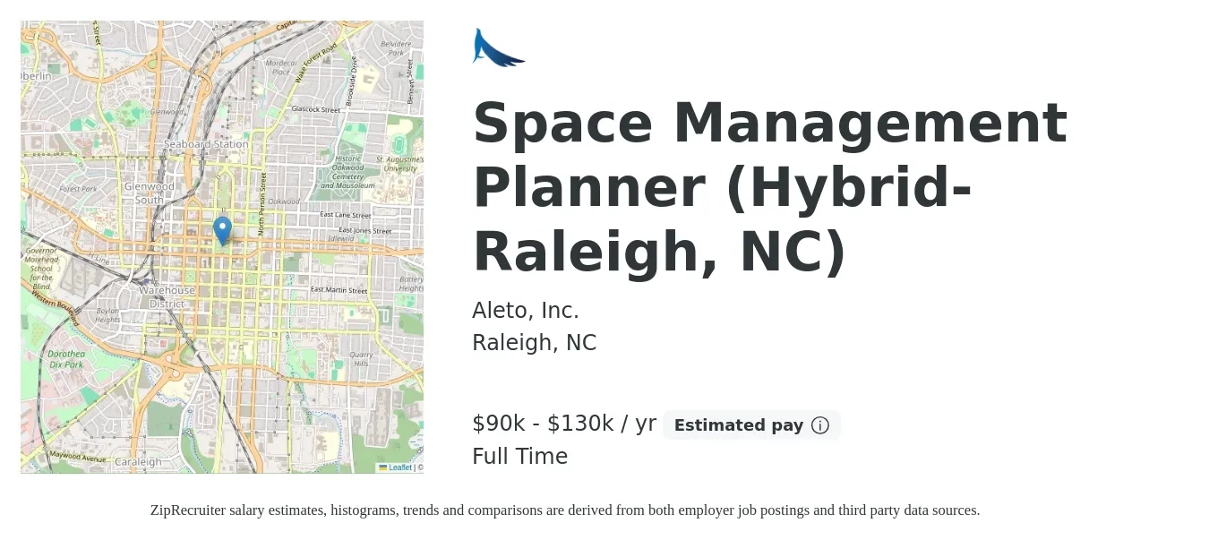 Aleto, Inc. job posting for a Space Management Planner (Hybrid-Raleigh, NC) in Raleigh, NC with a salary of $90,000 to $130,000 Yearly with a map of Raleigh location.