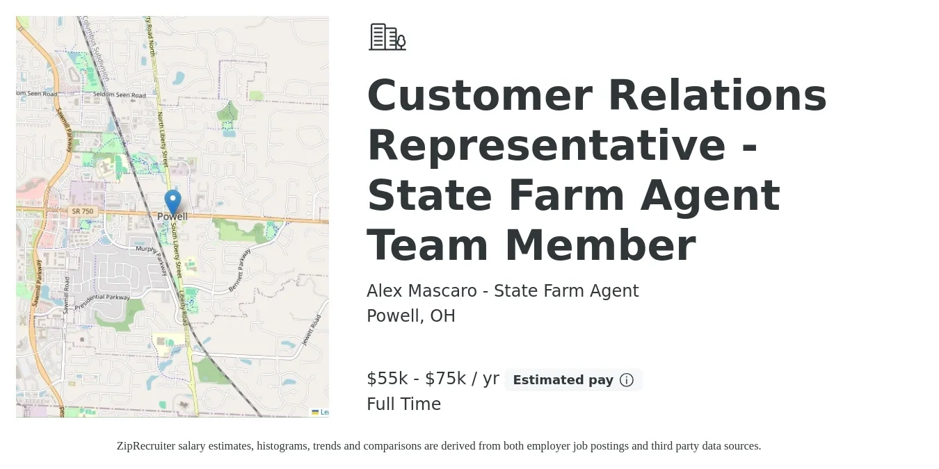 Alex Mascaro - State Farm Agent job posting for a Customer Relations Representative - State Farm Agent Team Member in Powell, OH with a salary of $45,000 to $75,000 Yearly with a map of Powell location.
