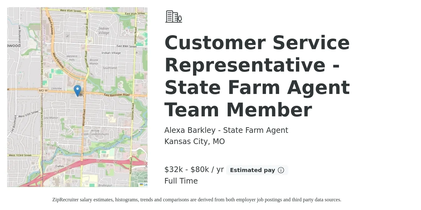 Alexa Barkley - State Farm Agent job posting for a Customer Service Representative - State Farm Agent Team Member in Kansas City, MO with a salary of $32,000 to $80,000 Yearly with a map of Kansas City location.